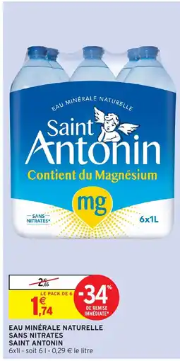 Intermarché Hyper SAINT ANTONIN Eau minérale naturelle sans nitrates offre