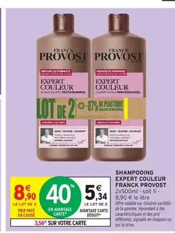 Intermarché Hyper FRANCK PROVOST Shampooing professionnel expert couleur offre