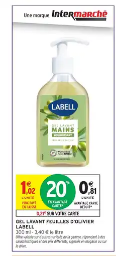 Intermarché Hyper LABELL Gel lavant feuilles d'olivier offre