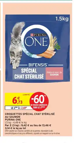 Intermarché Hyper PURINA ONE Croquettes spécial chat stérilisé au saumon offre