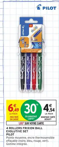 Intermarché Hyper PILOT 4 Rollers frixion ball evolutive set offre