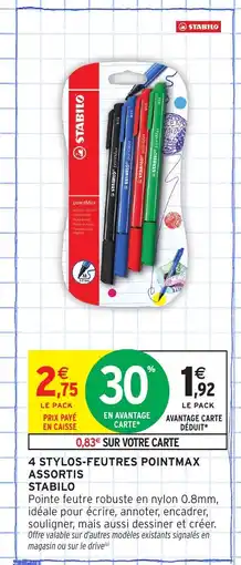 Intermarché Hyper STABILO 4 stylos-feutres pointmax assortis offre