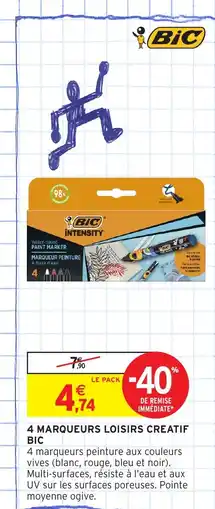 Intermarché Hyper BIC 4 marqueurs loisirs creatif offre