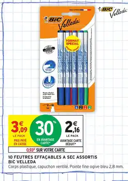 Intermarché Hyper BIC VELLEDA 10 feutres effacables a sec assortis offre