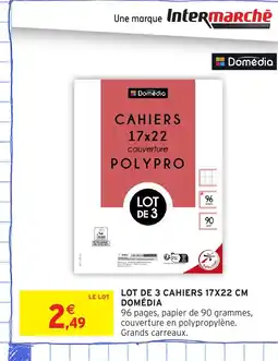 Intermarché Hyper DOMÉDIA Lot de 3 cahiers offre