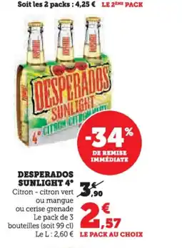 Hyper U DESPERADOS Sunlight offre