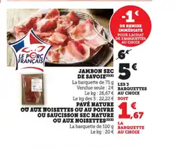 Hyper U Jambon sec de savoie offre
