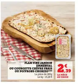 Hyper U Flam'fine jambon emmental ou courgette chèvre frais offre