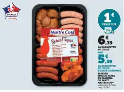 Hyper U MAITRE COQ Plateau special tapas ou plancha ou party offre