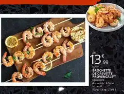 E.Leclerc BROCHETTE DE CREVETTE PROVENCALE offre