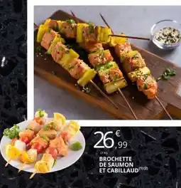 E.Leclerc Brochette De Saumon Et Cabillaud offre