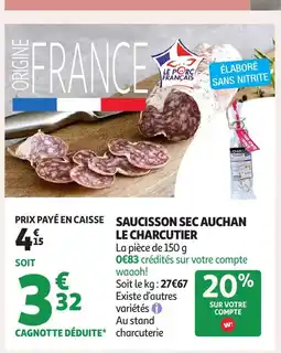 Auchan Saucisson sec auchan le charcutier offre