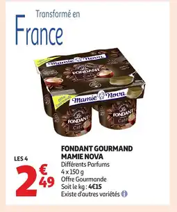Auchan MAMIE NOVA Fondant gourmand offre