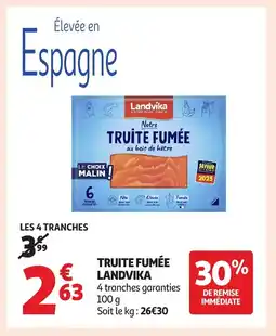 Auchan LANDVIKATruite fumée offre