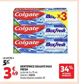 Auchan Dentifrice colgate max fresh offre