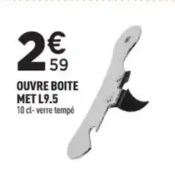 Centrakor Ouvre boite met l9.5 offre