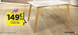 Centrakor La table taho offre