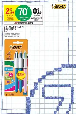 Intermarché Contact BIC 3 Stylos bille 4 couleurs offre