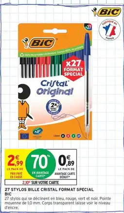 Intermarché Contact BIC 27 Stylos bille cristal format special offre