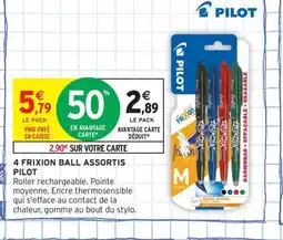 Intermarché Contact PILOT 4 Frixion ball assortis offre