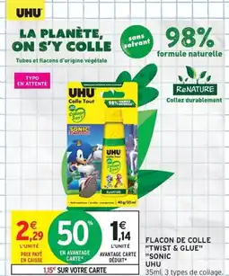 Intermarché Contact UHU Flacon de colle twist & glue offre