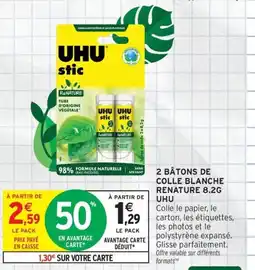 Intermarché Contact UHU 2 bâtons de colle blanche renature offre