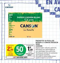 Intermarché Contact CANSON Pochette 12 feuilles dessin c a grain offre