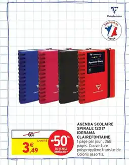 Intermarché Contact CLAIREFONTAINE Agenda scolaire spirale 12x17 iderama offre