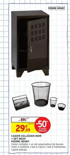 Intermarché Contact PIERRE HENRY Casier collégien noir + set mesh offre