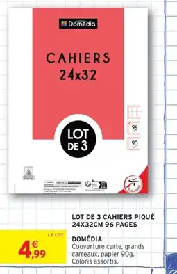 Intermarché Contact DOMÉDIA Lot de 3 cahiers offre