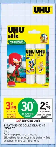 Intermarché Contact UHU 2 Bâtons de colle blanche sonic offre