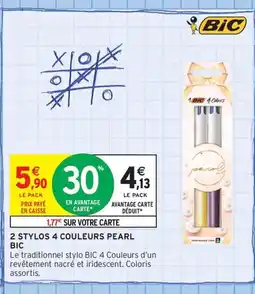 Intermarché Contact BIC 2 Stylos 4 couleurs pearl offre