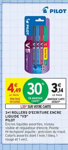Intermarché Contact PILOT 3+1 Rollers d'ecriture encre liquide v5 offre