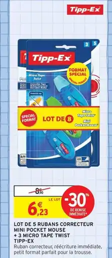 Intermarché Contact TIPP-EX Lot de 5 rubans correcteur mini pocket mouse + 3 micro tape twist offre