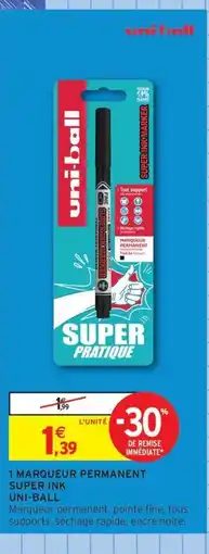 Intermarché Contact UNI-BALL 1 Marqueur permanent super ink offre