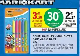 Intermarché Contact BIC 5 Surligneurs highlighter grip mario kart offre