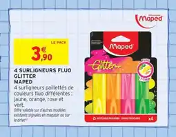 Intermarché Contact MAPED 4 Surligneurs fluo glitter offre