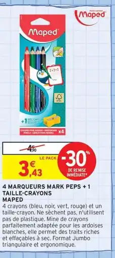 Intermarché Contact MAPED 4 Marqueurs mark peps +1 taille-crayons offre