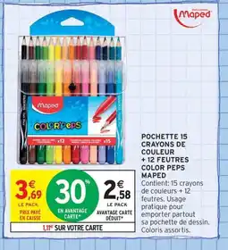 Intermarché Contact MAPED Pochette 15 crayons de couleur +12 feutres color peps offre