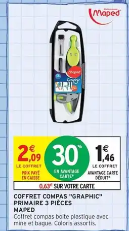 Intermarché Contact MAPED Coffret compas graphic primaire 3 pièces offre