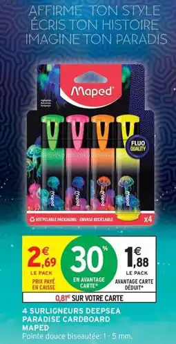 Intermarché Contact MAPED 4 Surligneurs deepsea paradise cardboard offre