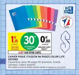 Intermarché Contact OXFORD Cahier pique 96 pages color life offre