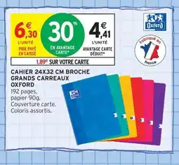 Intermarché Contact OXFORD Cahier broche grands carreaux offre