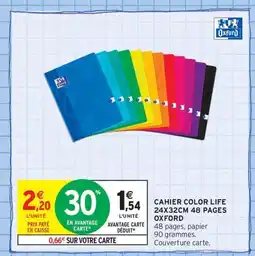 Intermarché Contact OXFORD Cahier color life 48 pages offre