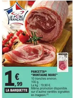 E.Leclerc PANCETTA MONTAGNE NOIRE offre