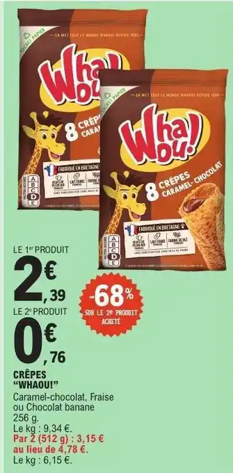 E.Leclerc CRÊPES “WHAOU!” offre