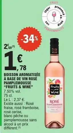E.Leclerc BOISSON AROMATISÉE À BASE DE VIN Rosé Pamplemousse Fruits & Wine offre