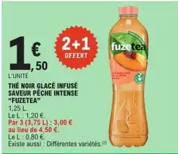 E.Leclerc Thé Noir Glacé Infusé Saveur Pêche Intense 'FuzeTea' offre