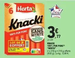 E.Leclerc KNACKI 100% PUR PORC 'HERTA' offre