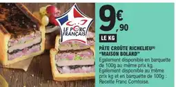 E.Leclerc PÂTÉ CROÛTE RICHELIEU MAISON BOLARD offre